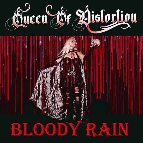 Queen Of Distortion : Bloody Rain